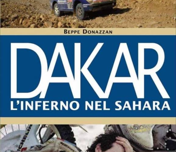 Dakar l'inferno nel Sahara, il libro di Beppe Donazzan