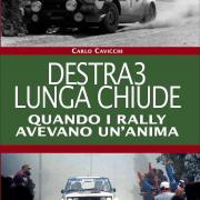 La copertina di Destra 3 Lunga Chiude libro di Carlo Cavicchi
